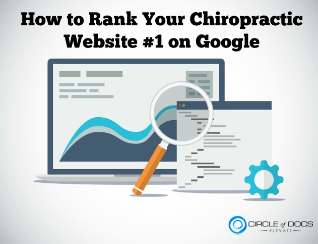How to Rank Your Chiropractic Website #1 in Google